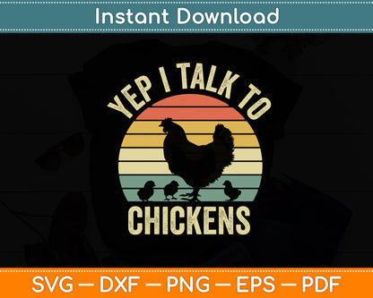 Yep I Talk to Chickens Retro Farm Chicken Lover Svg Png Dxf Digital Cutting File