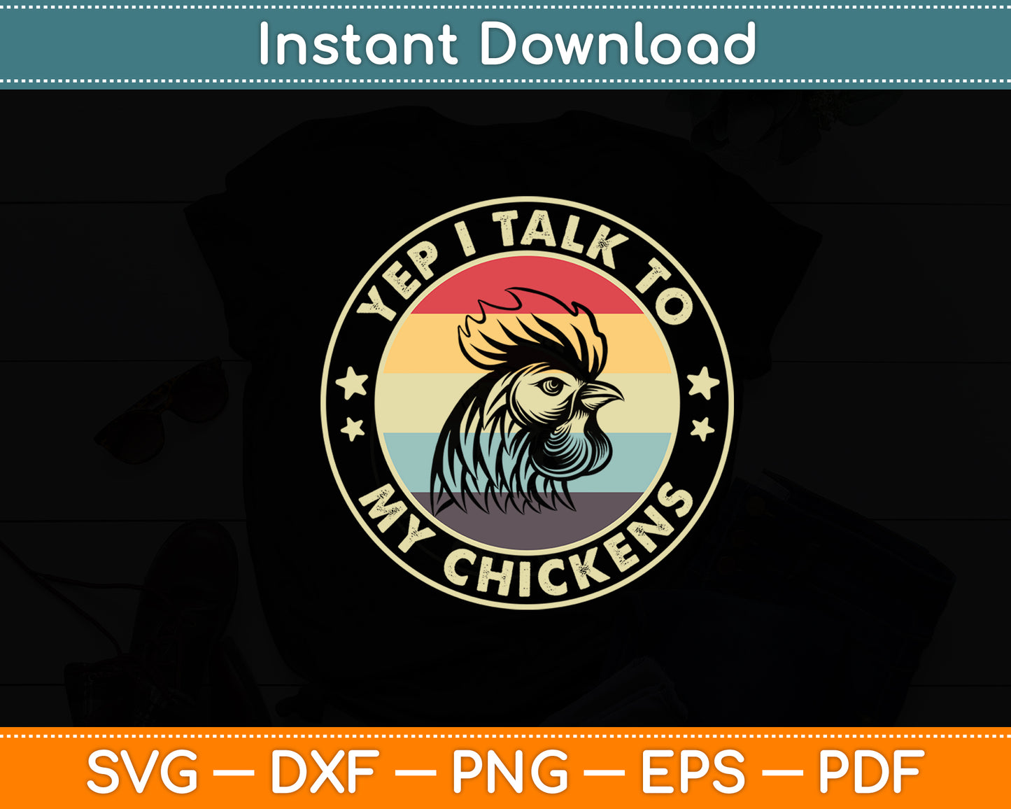 Yep I Talk To Chickens Svg Png Dxf Digital Cutting File