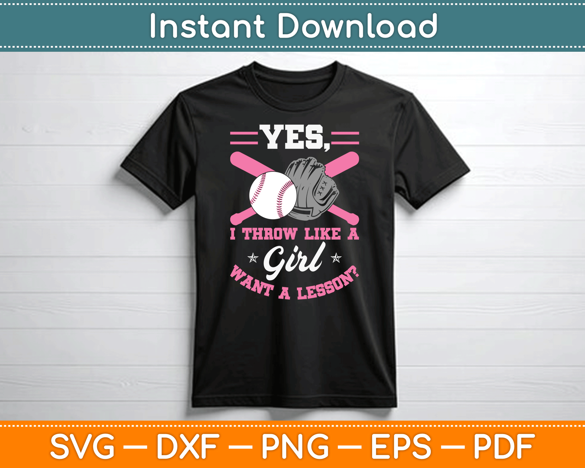 Yes I Throw Like A Girl Want A Lesson Baseball Softball SVG Digital Cutting File