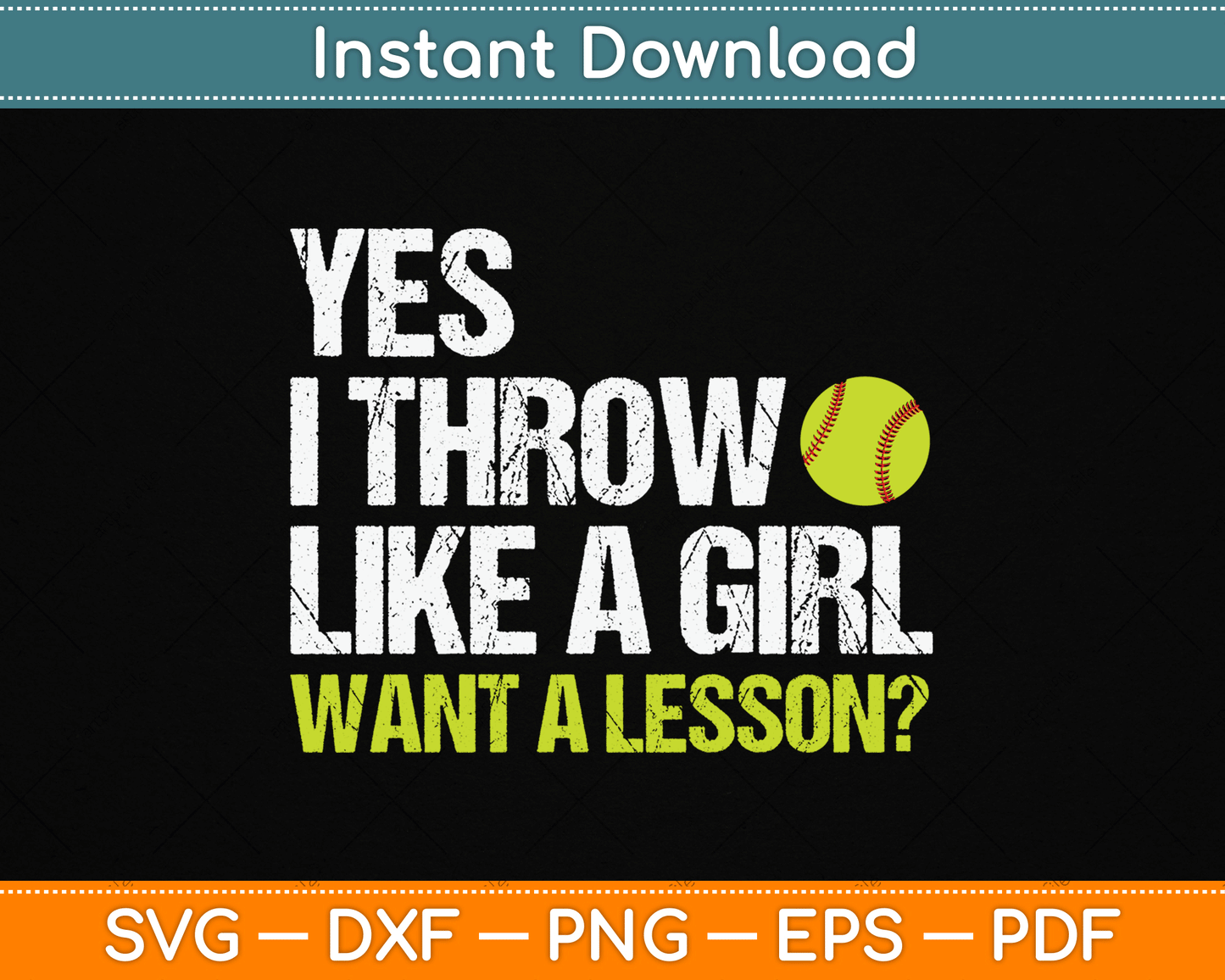 Yes I Throw Like A Girl Want A Lesson Softball SVG PNG Digital Cutting File