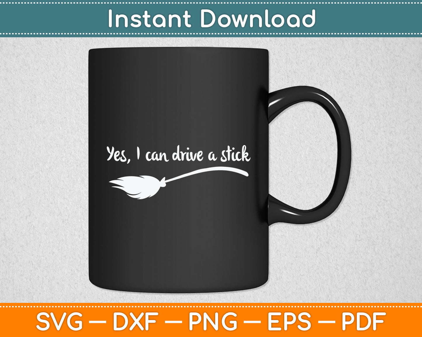 Yes I Can Drive A Stick Halloween Witch Svg Digital Cutting File