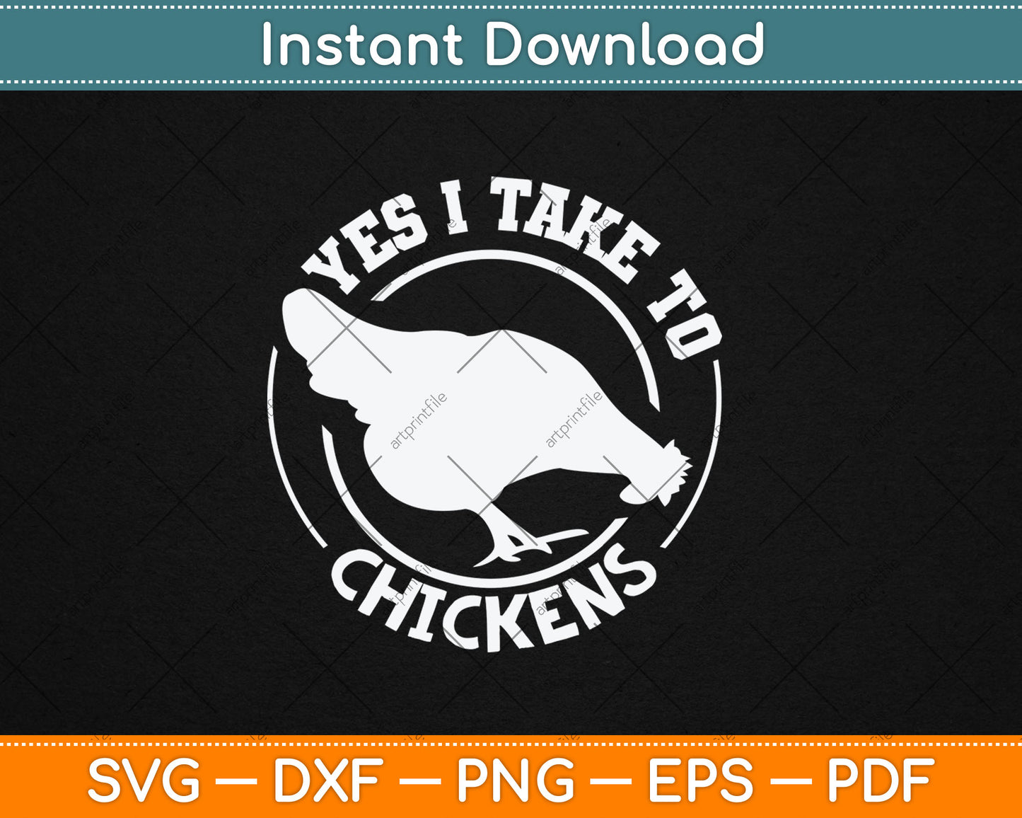 Yes I Take To Chicken Funny Svg Digital Cutting File