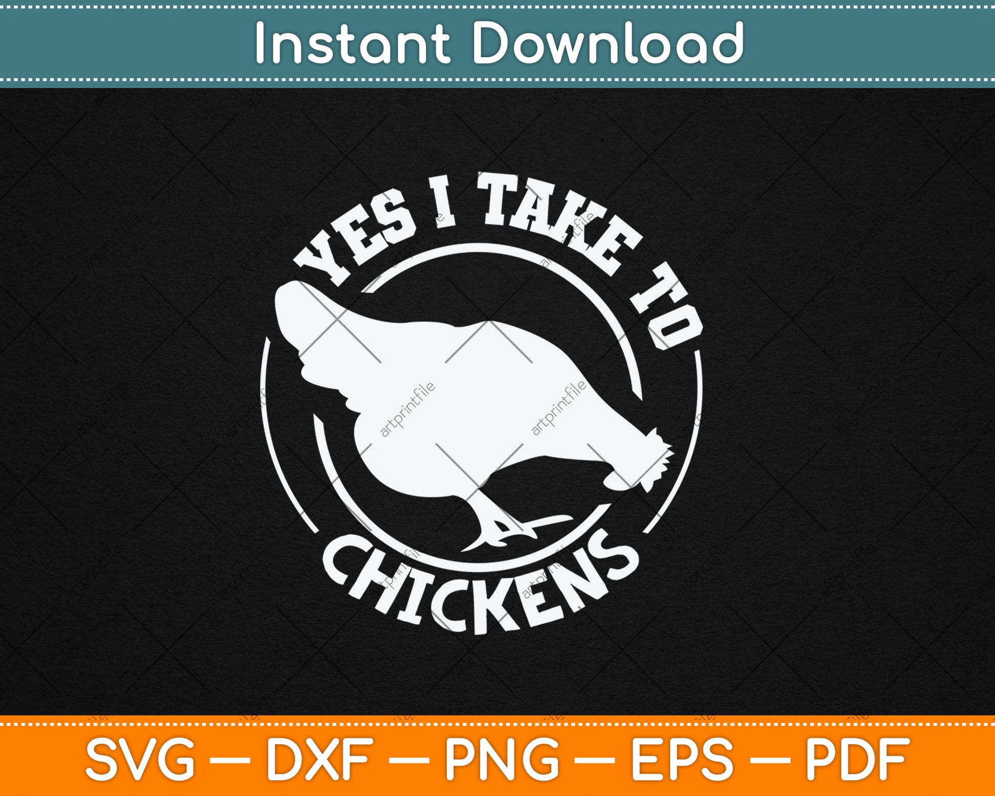 Yes I Take To Chicken Funny Svg Digital Cutting File