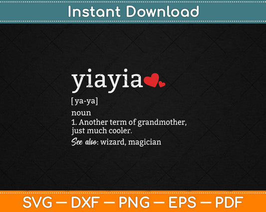 Yiayia Definition Funny Cute Grandma Gift Mother Day Svg Digital Cutting File