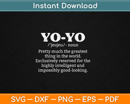 Yo-yo Funny Definition Svg Digital Cutting File