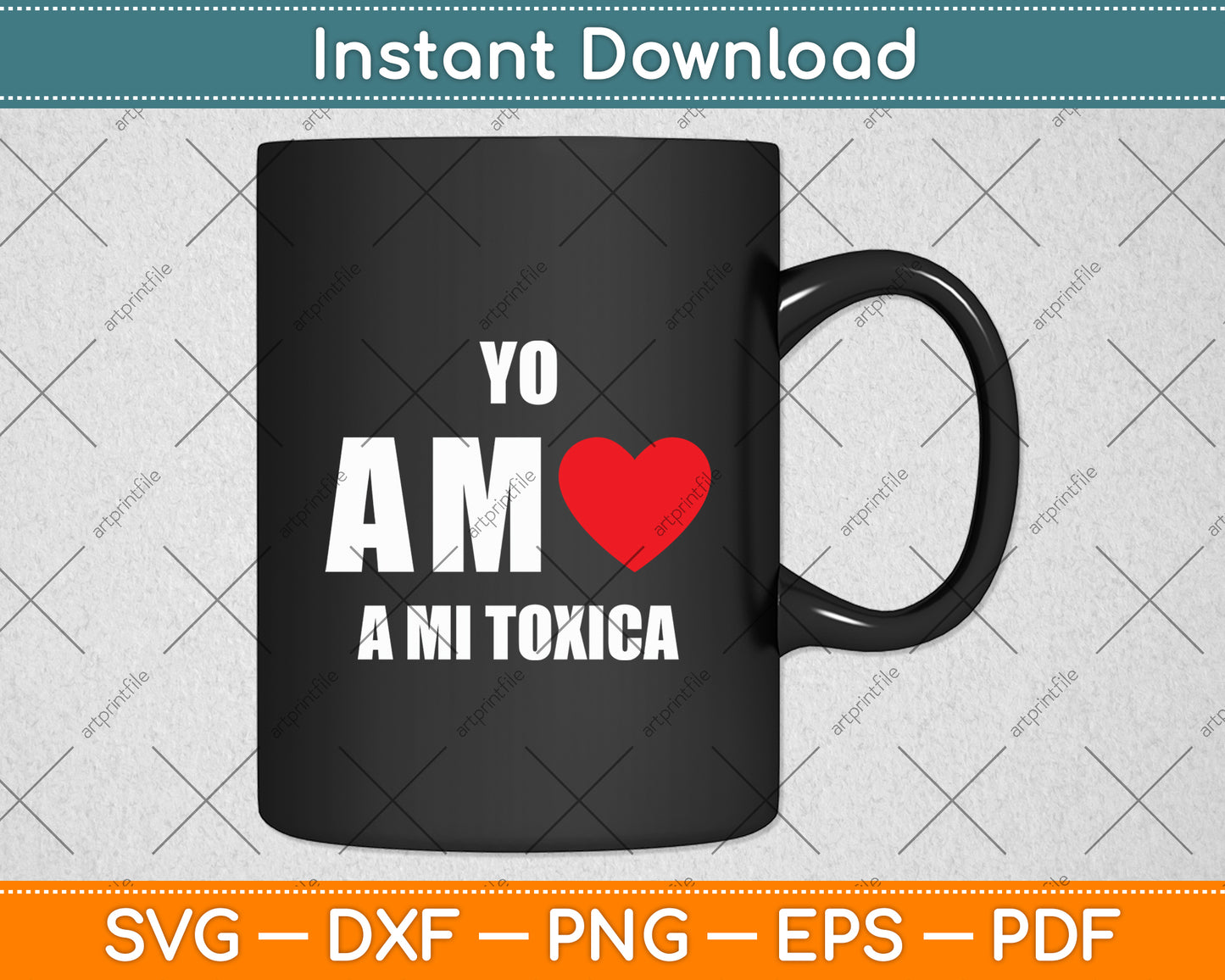 Yo Amo a mi Toxica San Valentin Svg Digital Cutting File