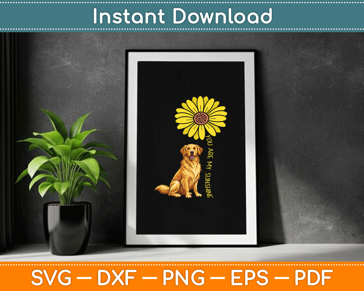You Are My Sunshine Sunflower Golden Retriever SVG Digital Cutting File