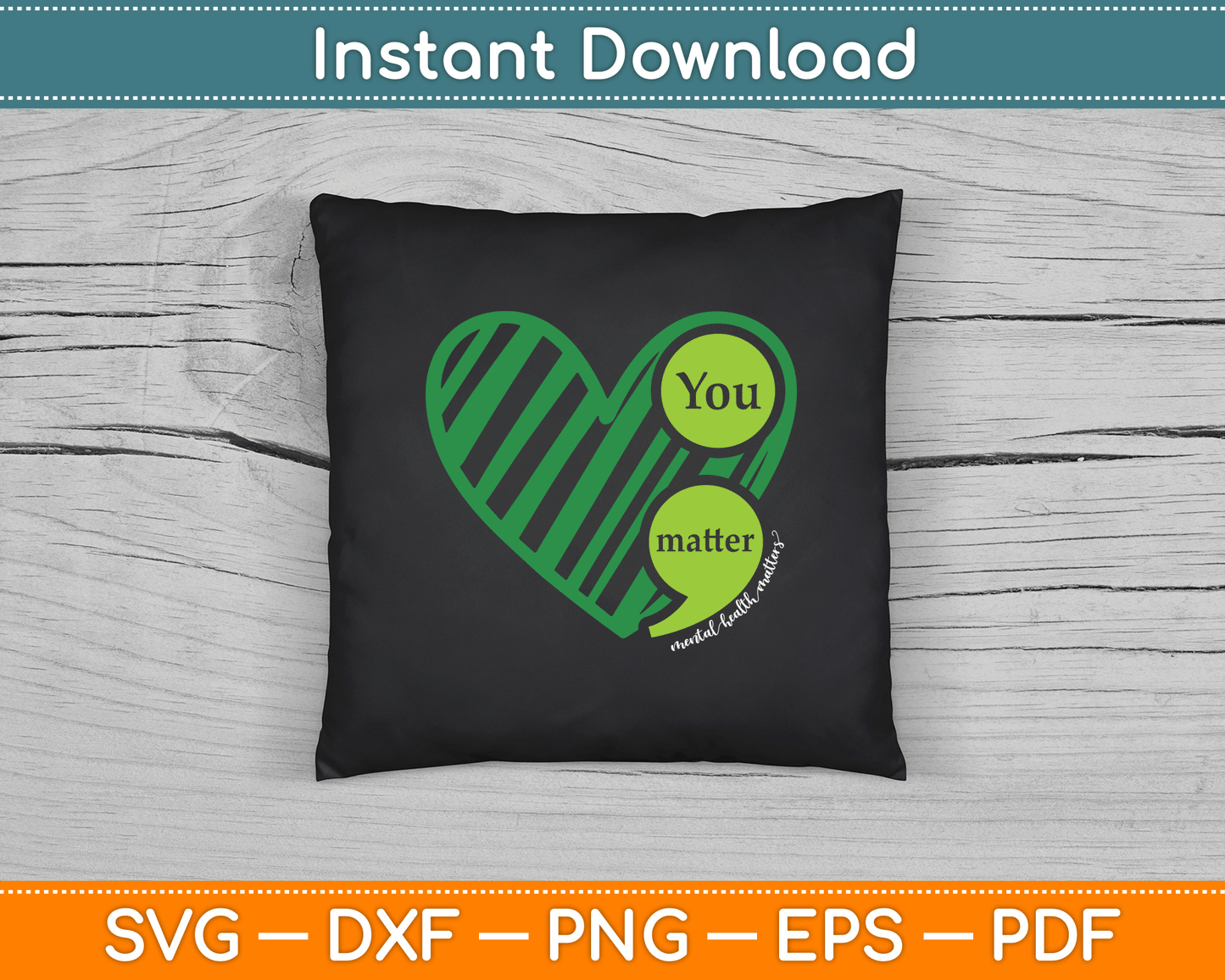 You Matter Mental Health Awareness Inspirational SVG Digital Cutting File