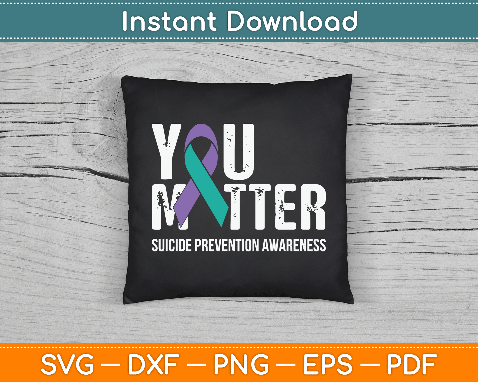 You Matter Suicide Prevention Awareness SVG Digital Cutting File