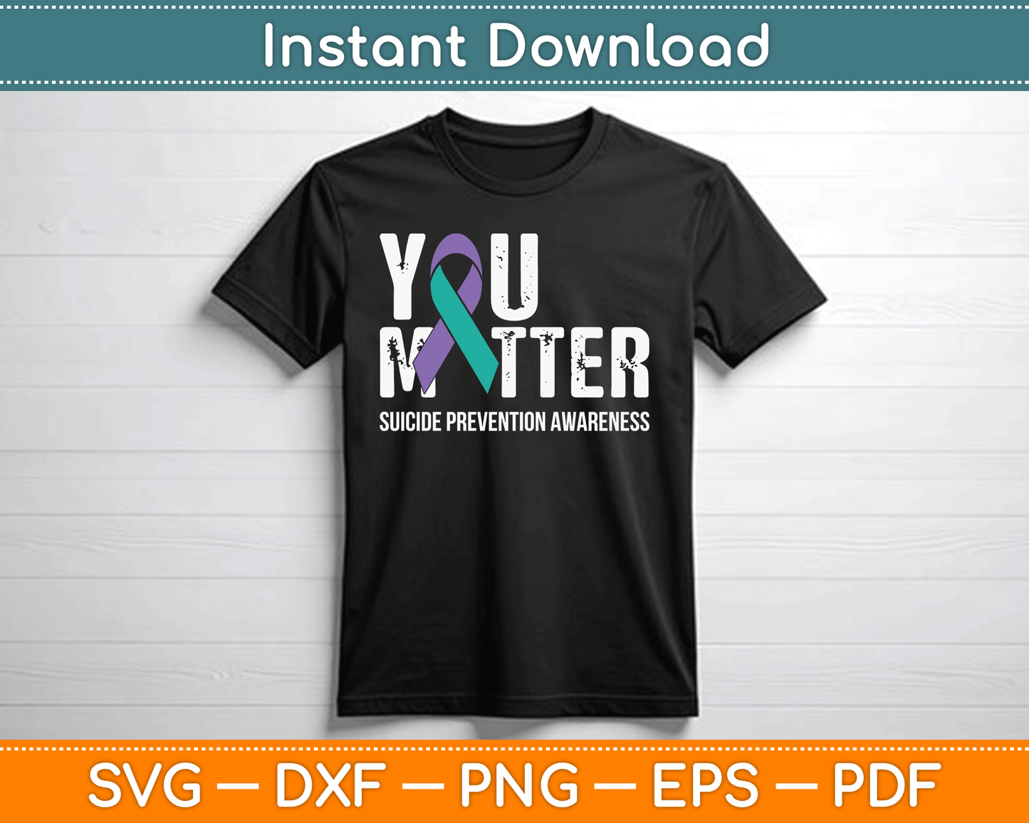 You Matter Suicide Prevention Awareness SVG Digital Cutting File