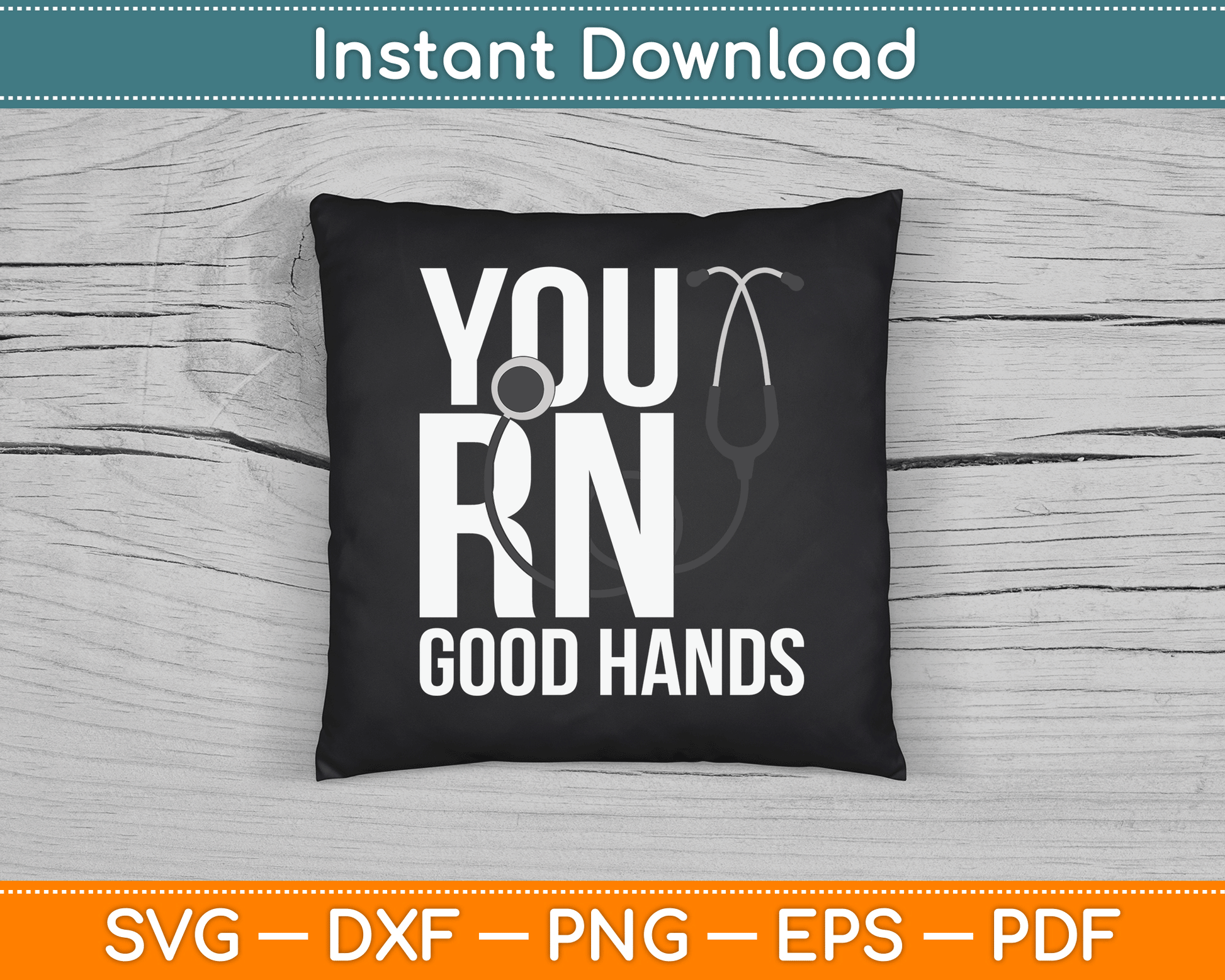 You RN Good Hands Emergency Nurse SVG Digital Cutting File
