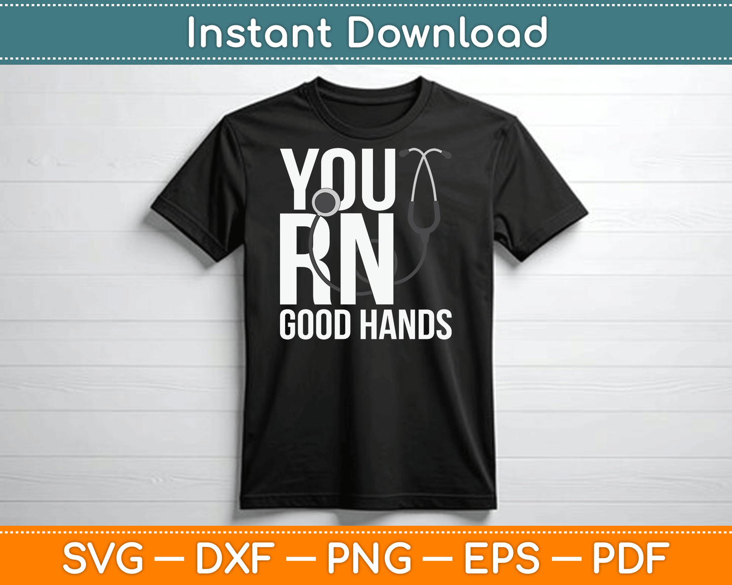 You RN Good Hands Emergency Nurse SVG Digital Cutting File
