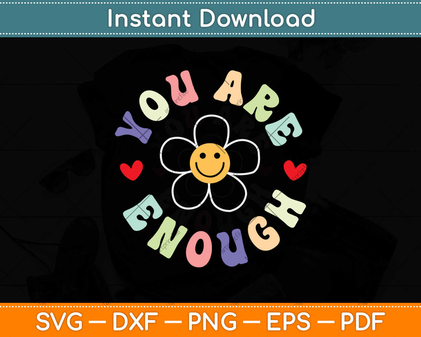You Are Enough Svg Png Dxf Digital Cutting File