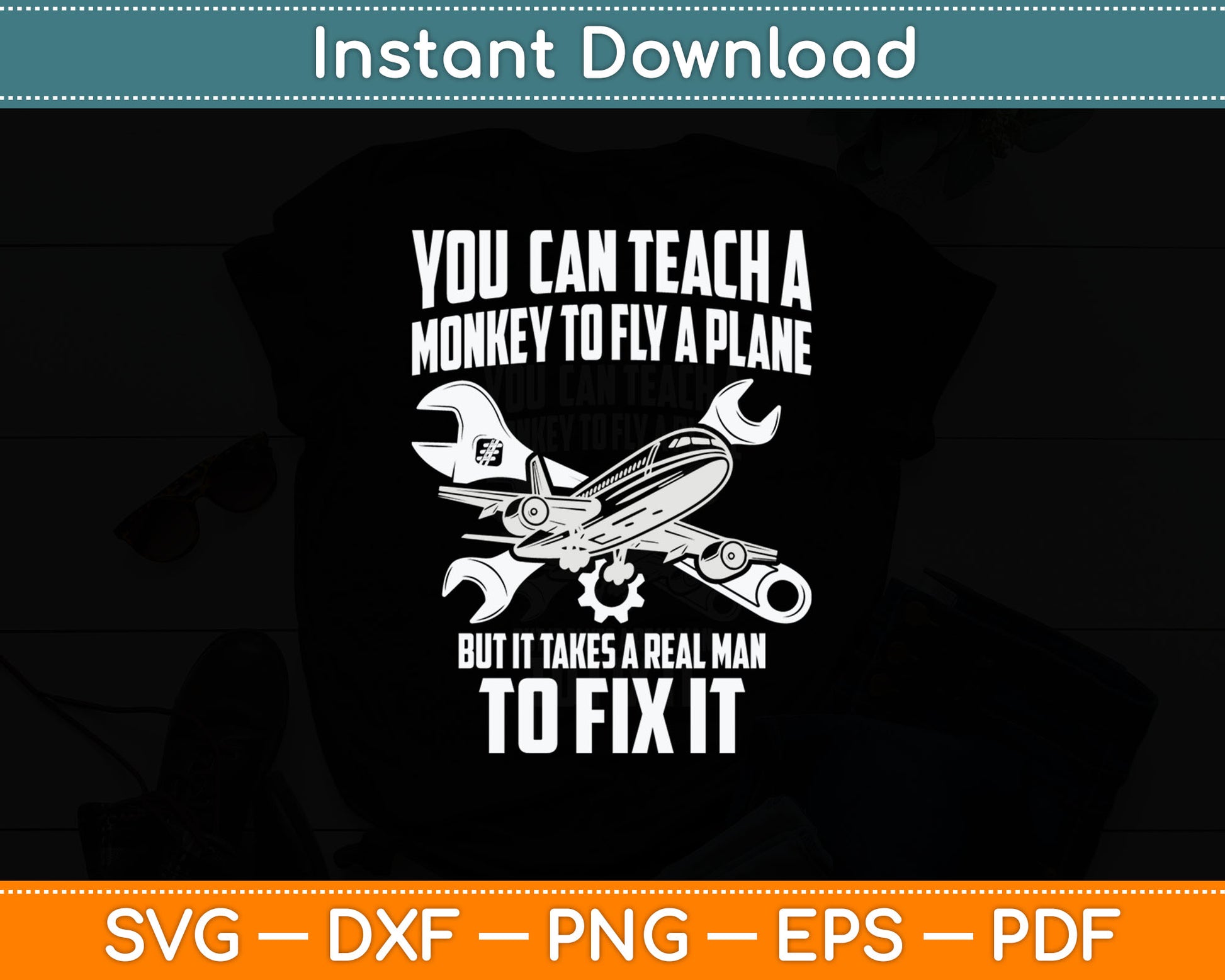 You Can Teach A Monkey To Fly A Plane Airplane Mechanic Svg Digital Cutting File