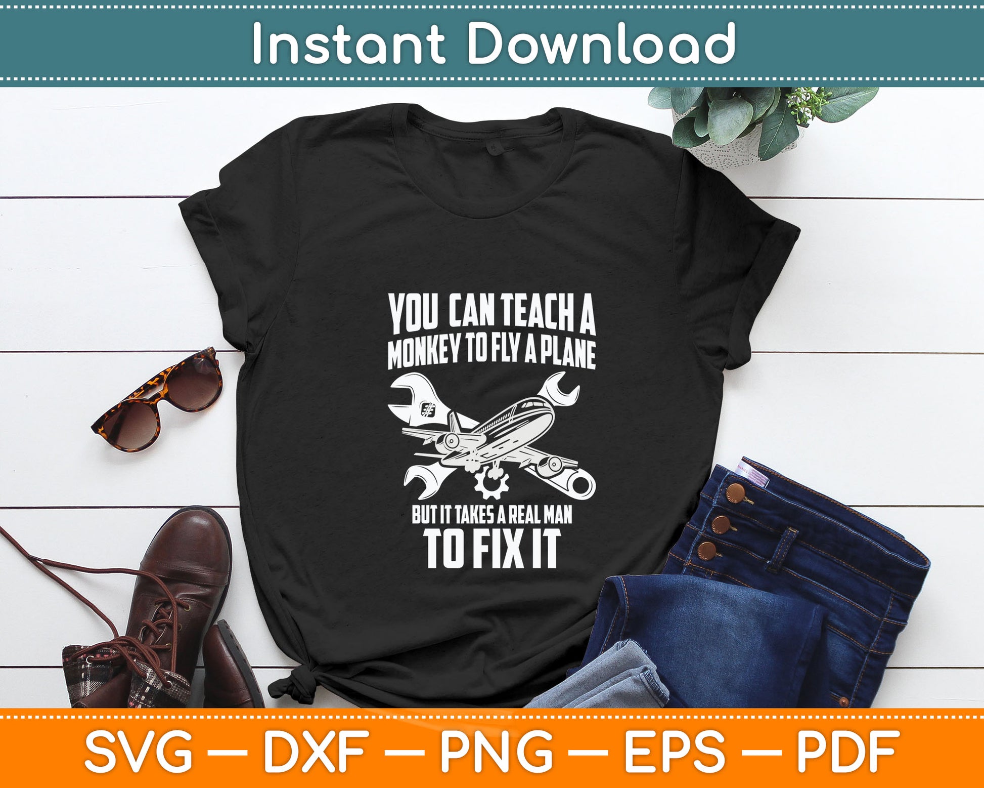 You Can Teach A Monkey To Fly A Plane Airplane Mechanic Svg Digital Cutting File