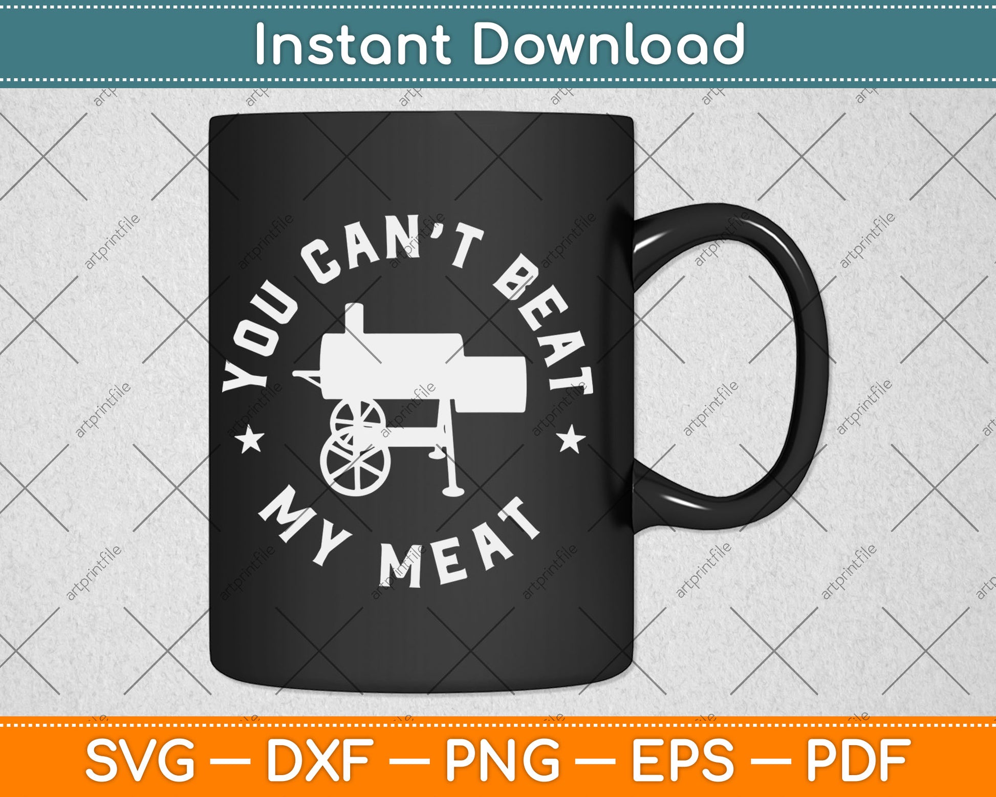 You Can't Beat My Meat BBQ Grilling Chef Funny Grill Svg Digital Cutting File