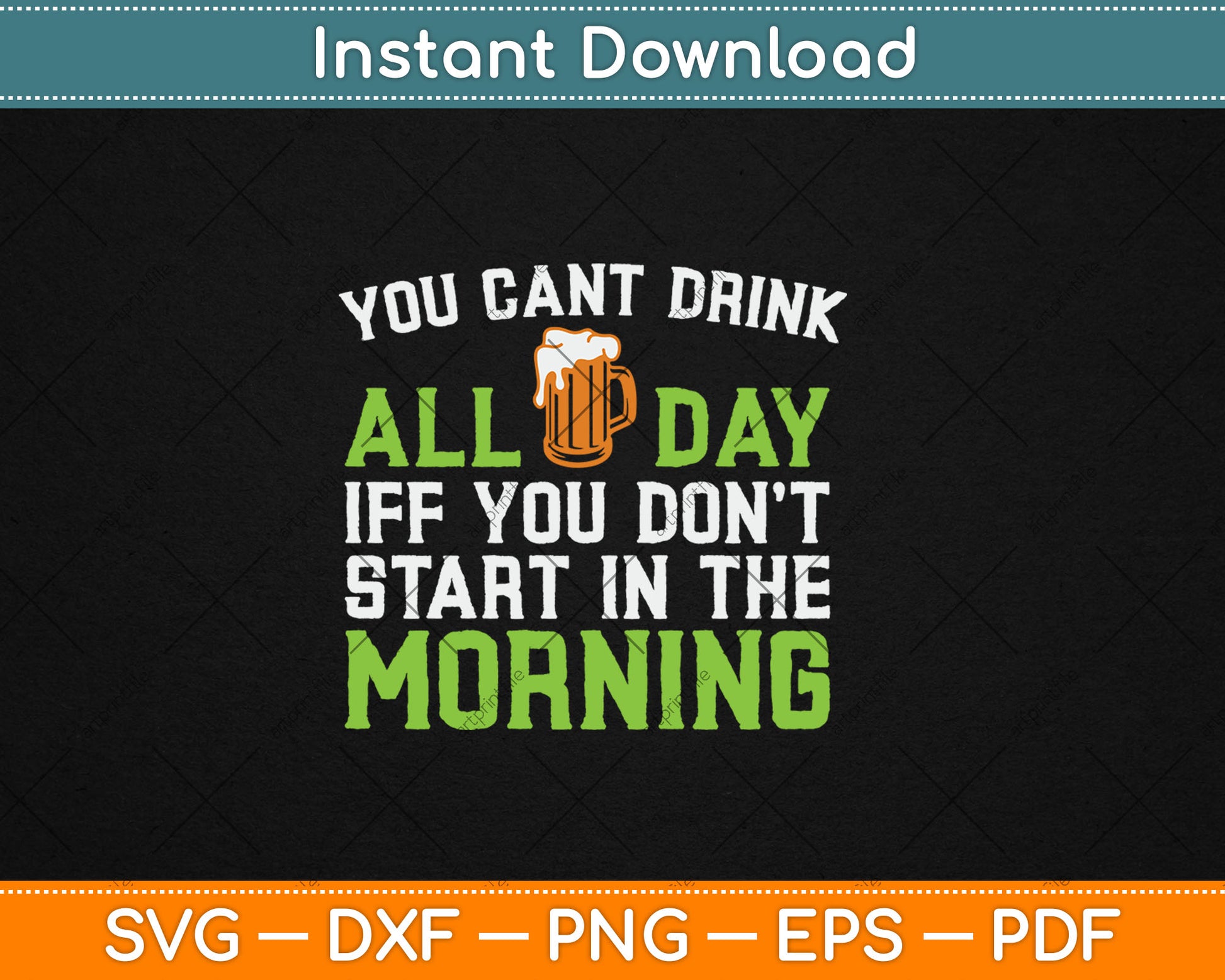 You Can't Drink All Day St Patricks Day Funny Irish Drinking Svg Digital Cutting File