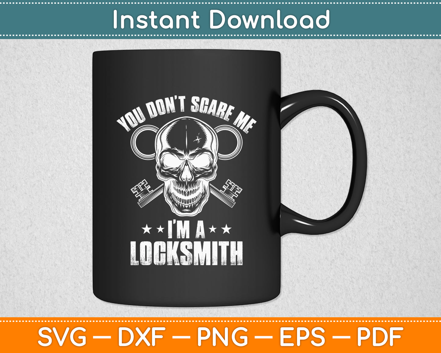 You Don’t Scare Me I’m Locksmith Skull Lock Technician Locksmithing Svg Cutting File