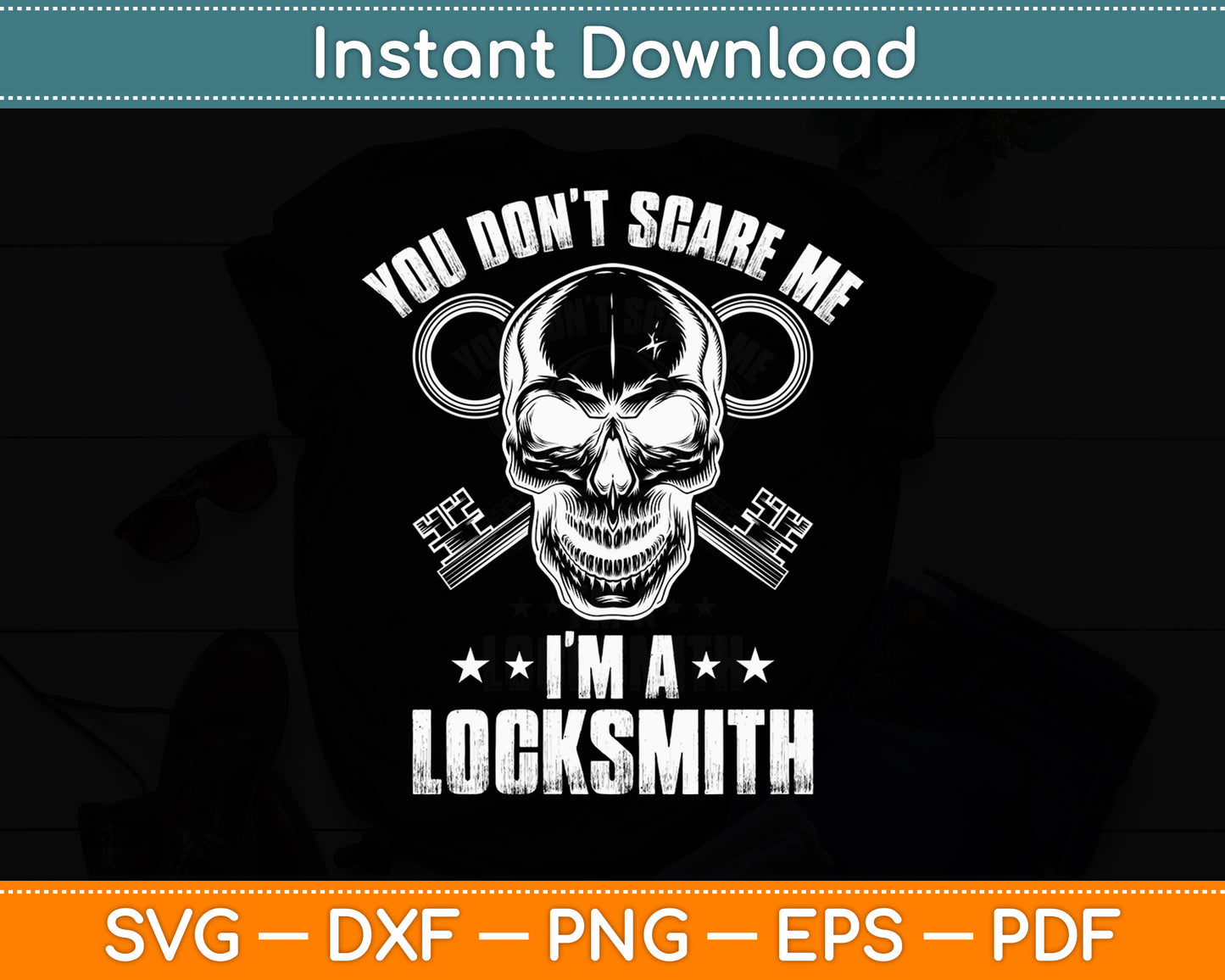 You Don’t Scare Me I’m Locksmith Skull Lock Technician Locksmithing Svg Cutting File