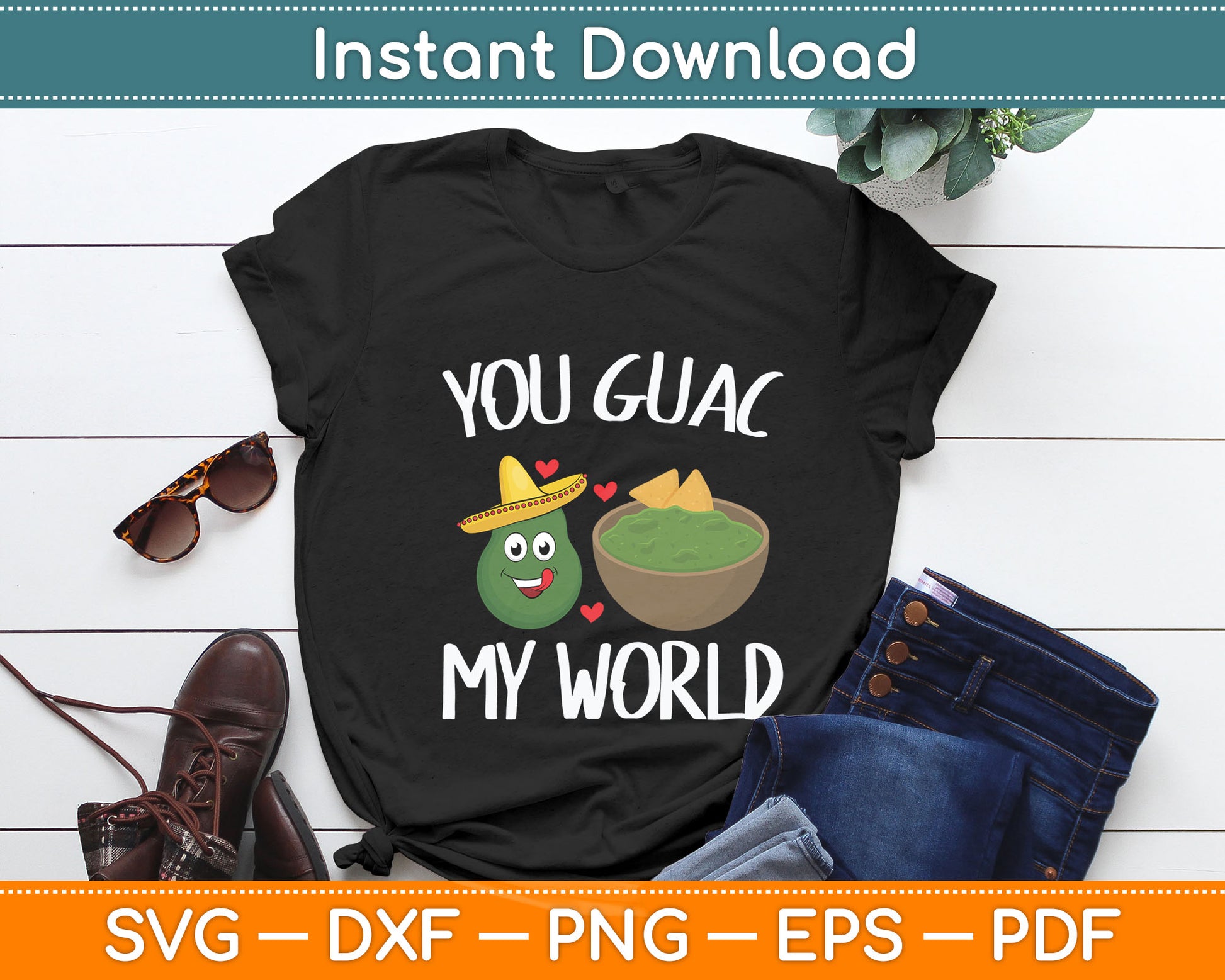 You Guac My World Funny Guacamole Avocado Vegan Svg Digital Cutting File
