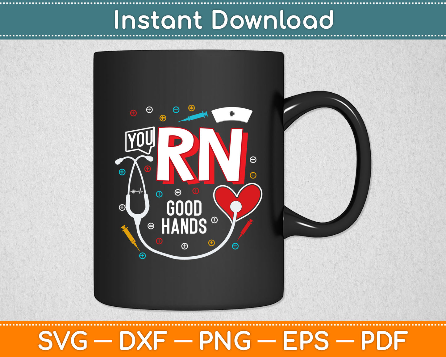 You Rn Good Hands Nurse Valentine's Day Svg Digital Cutting File