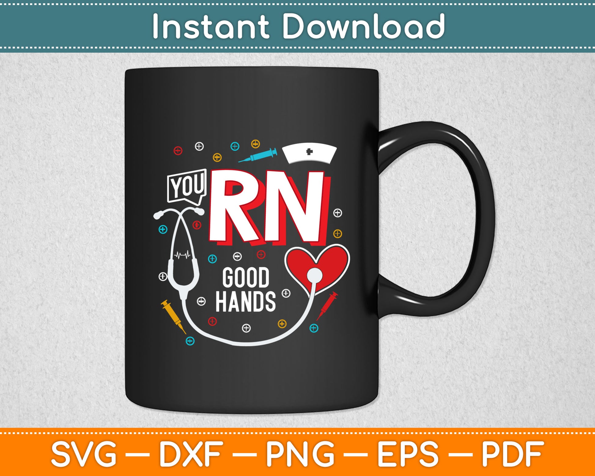 You Rn Good Hands Nurse Valentine's Day Svg Digital Cutting File