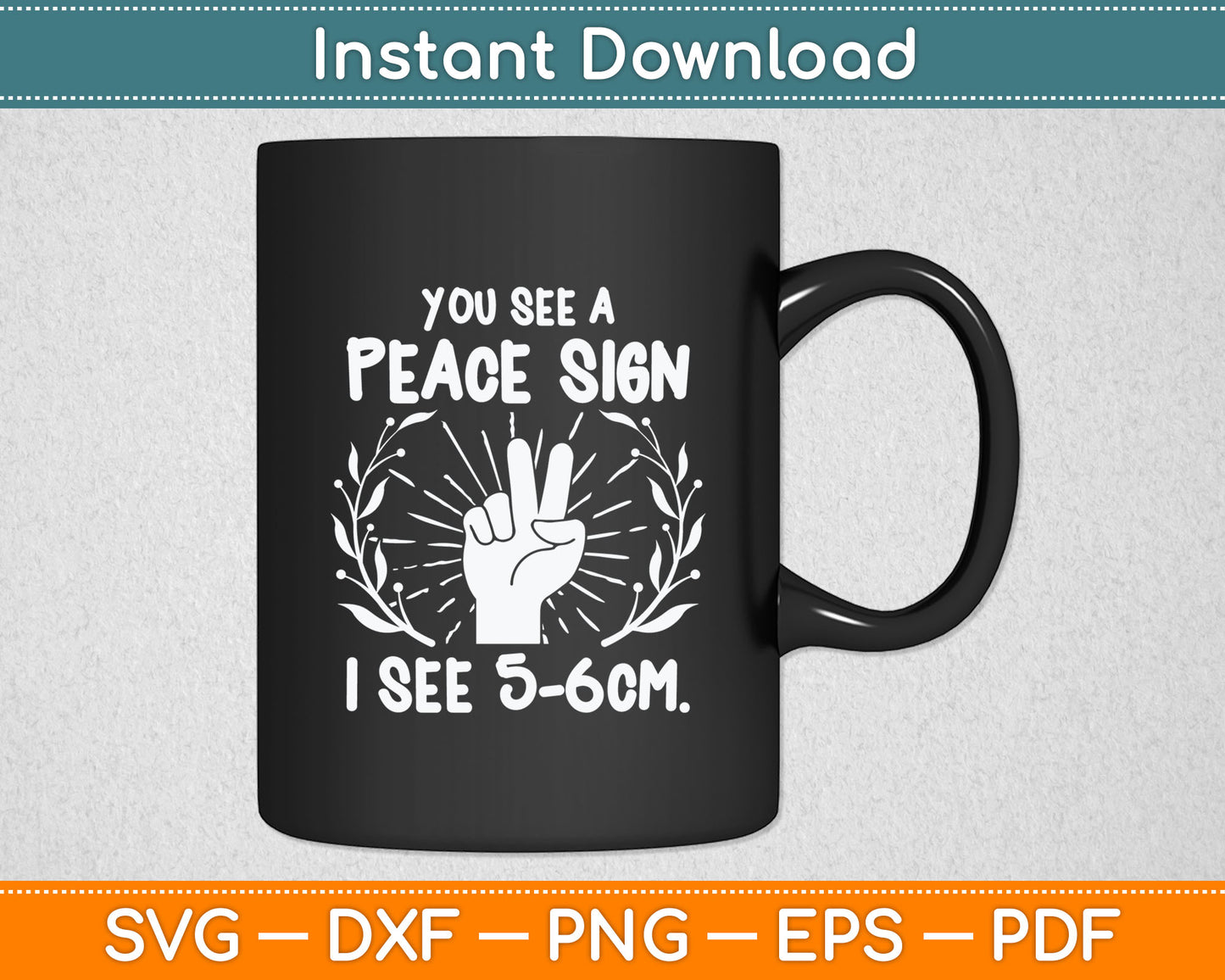 You See A Peace Sign Cute Midwife Doula Svg Digital Cutting File