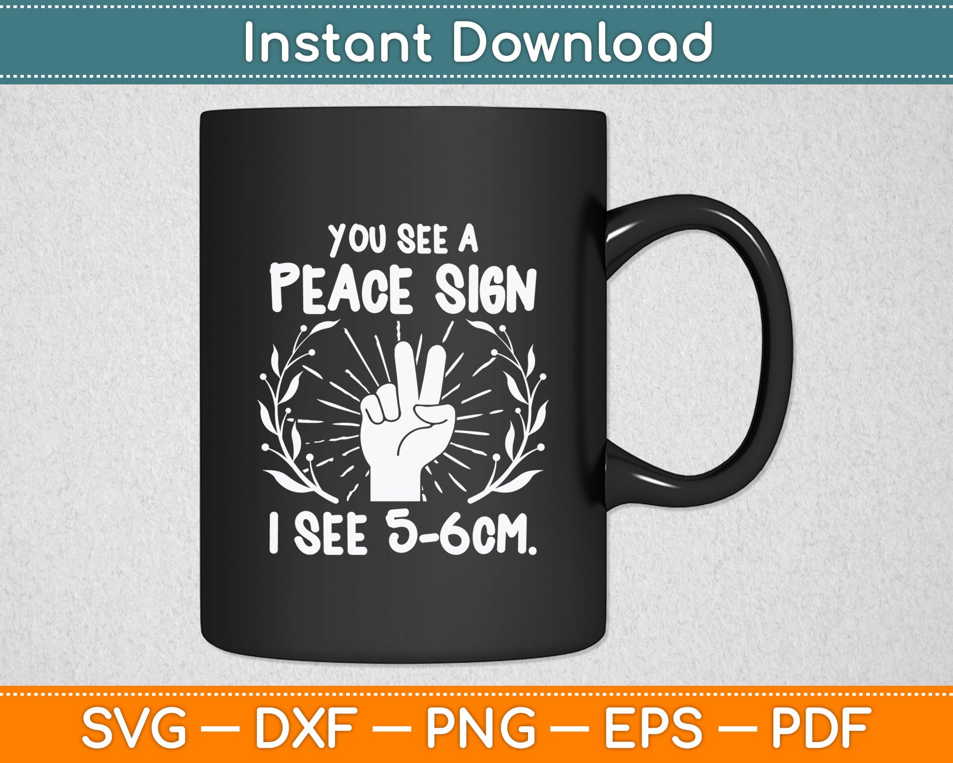 You See A Peace Sign Cute Midwife Doula Svg Digital Cutting File