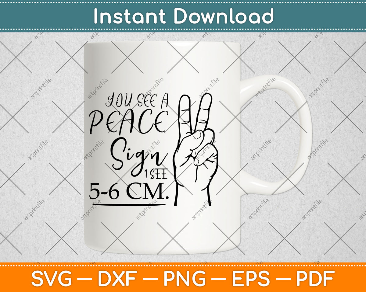 You See A Peace Sign Great Midwife Svg Digital Cutting File