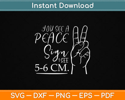 You See A Peace Sign I See A Great Midwife SVG Digital Download For Birth Worker Gifts
