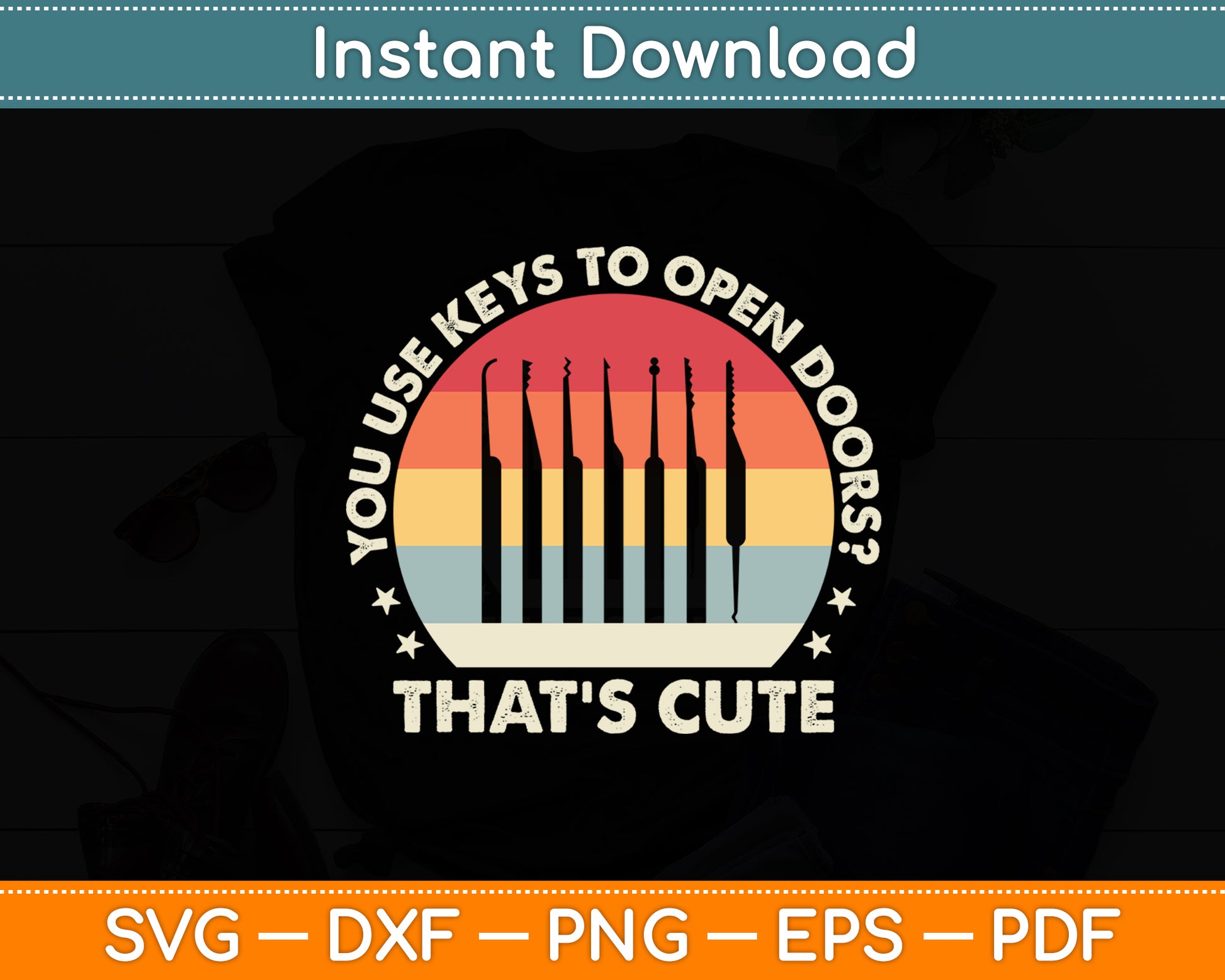You Use Keys To Open Doors That’s Cute Locksmith Svg Digital Cutting File