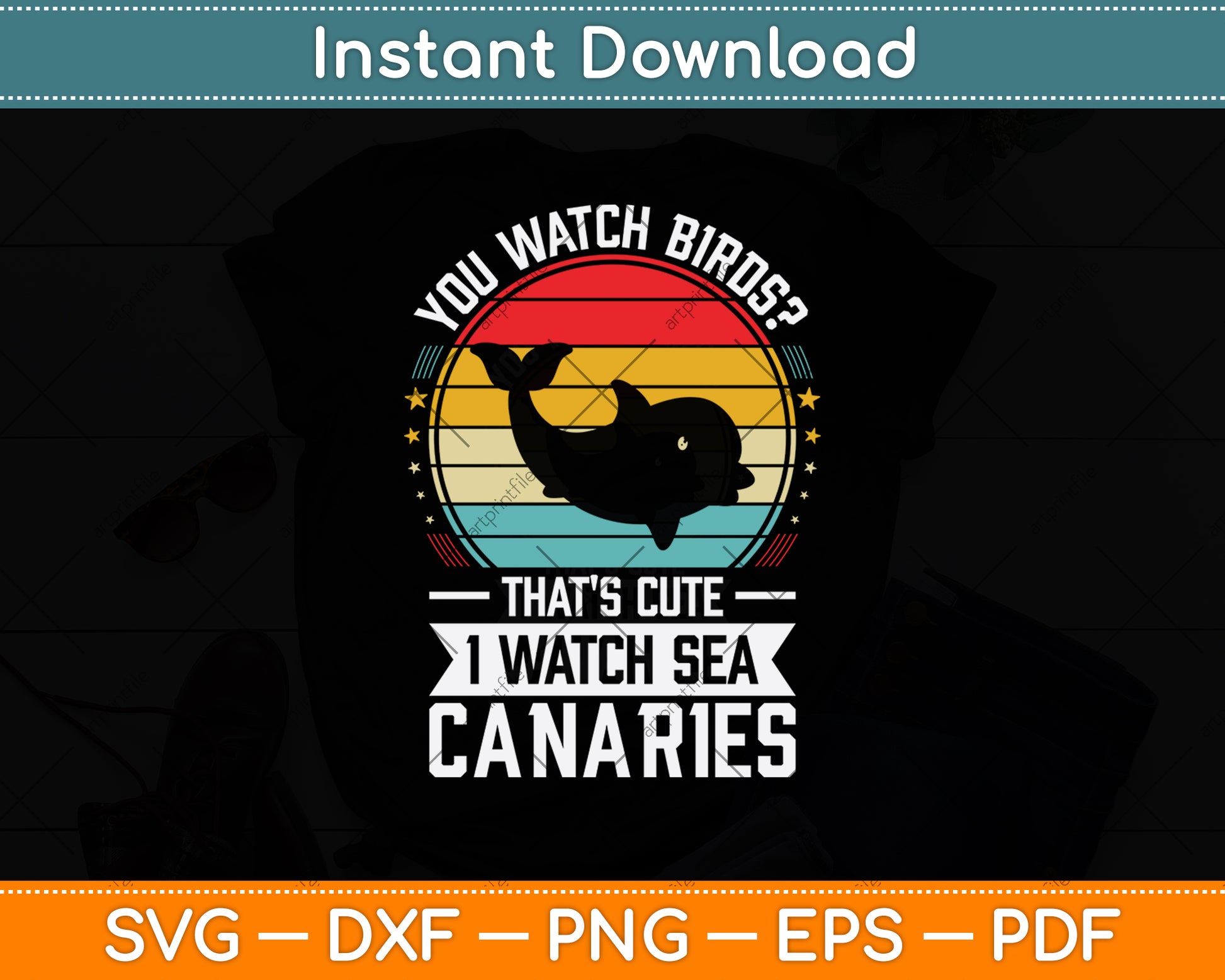 You Watch Birds That’s Cute I Watch Sea Canaries Svg Png Dxf Digital Cutting File