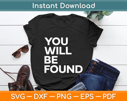 You Will Be Found Svg Digital Cutting File