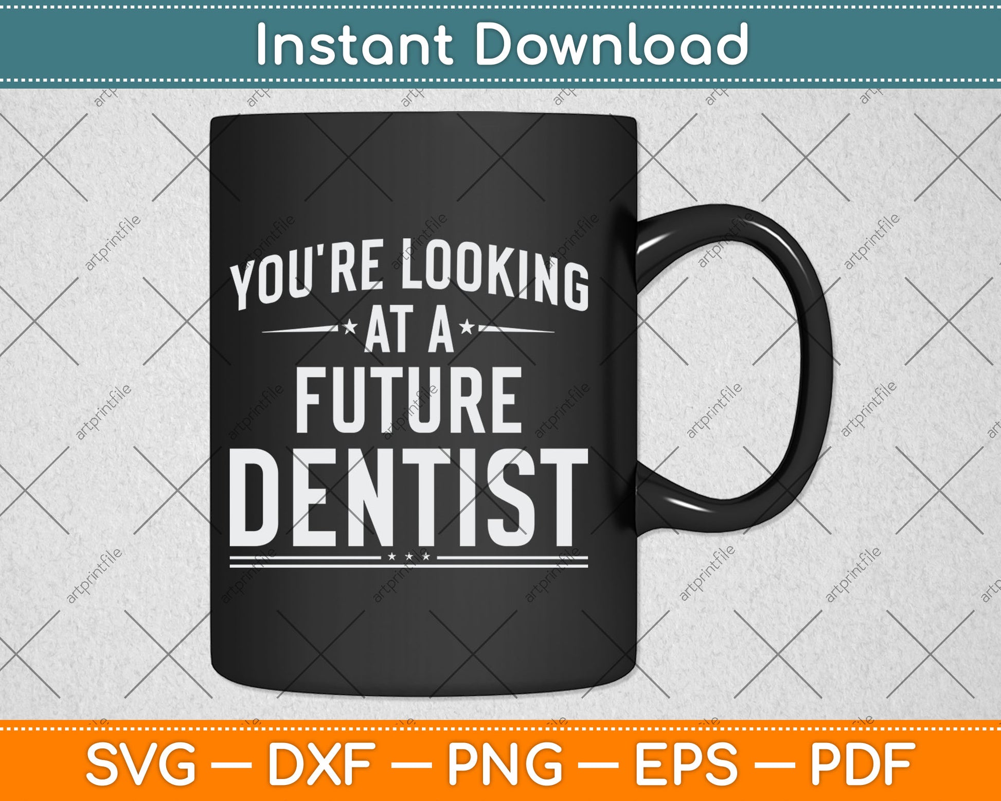 You're Looking At A Future Dentist Graduation Gift Svg Digital Cutting File