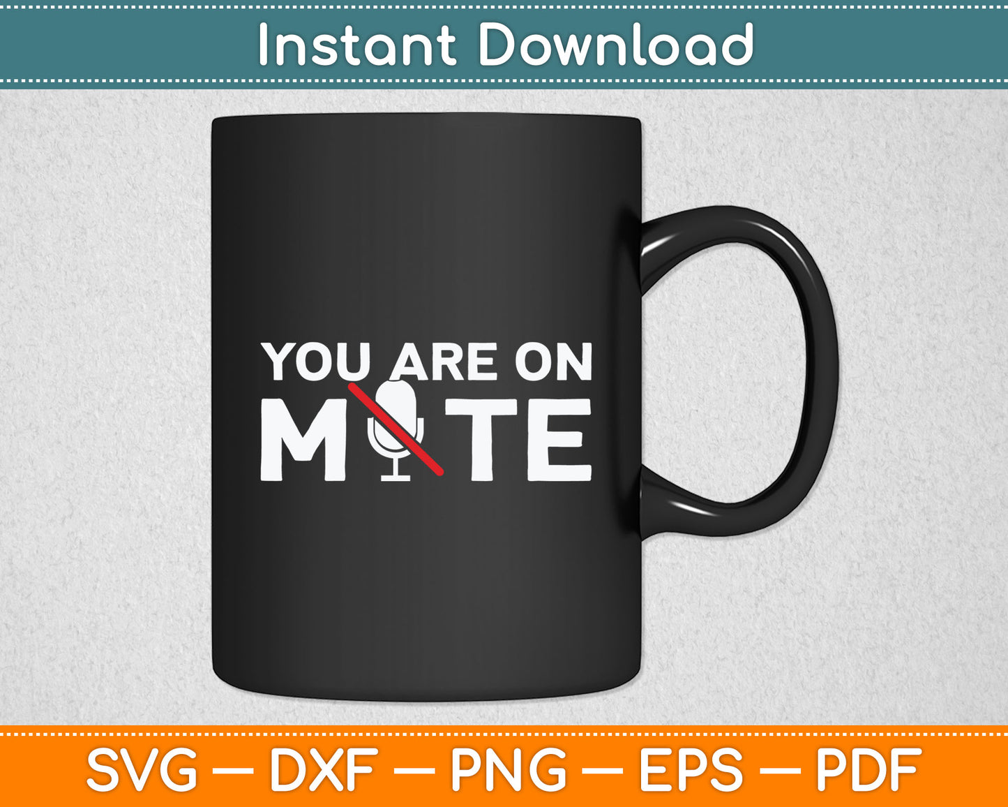 You're on Mute Funny Video Calls Home Office Svg Digital Cutting File