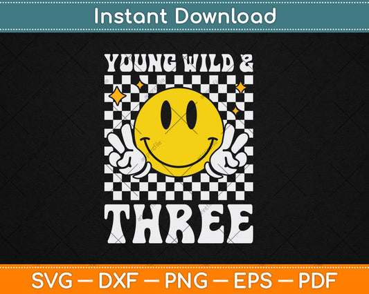 Young Wild and Three Gift Third Birthday Party Svg Digital Cutting File