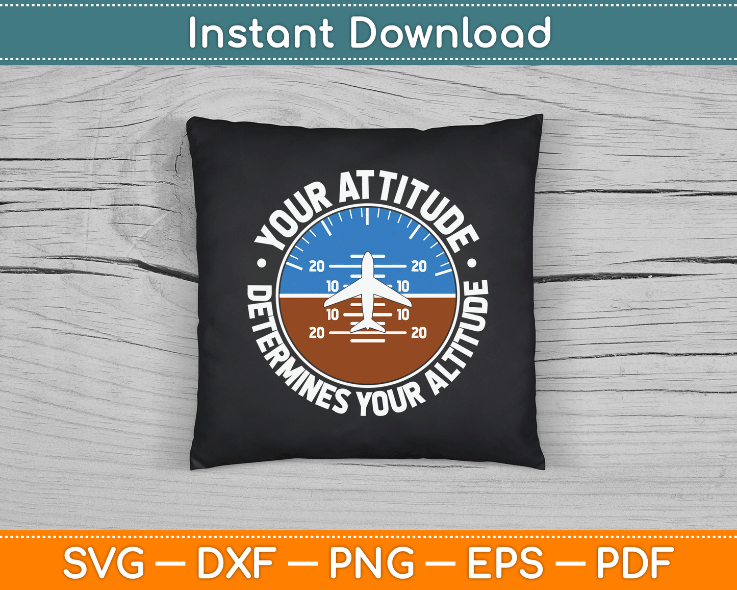 Your Attitude Determines Your Altitude Motivational Message SVG Digital Cutting File