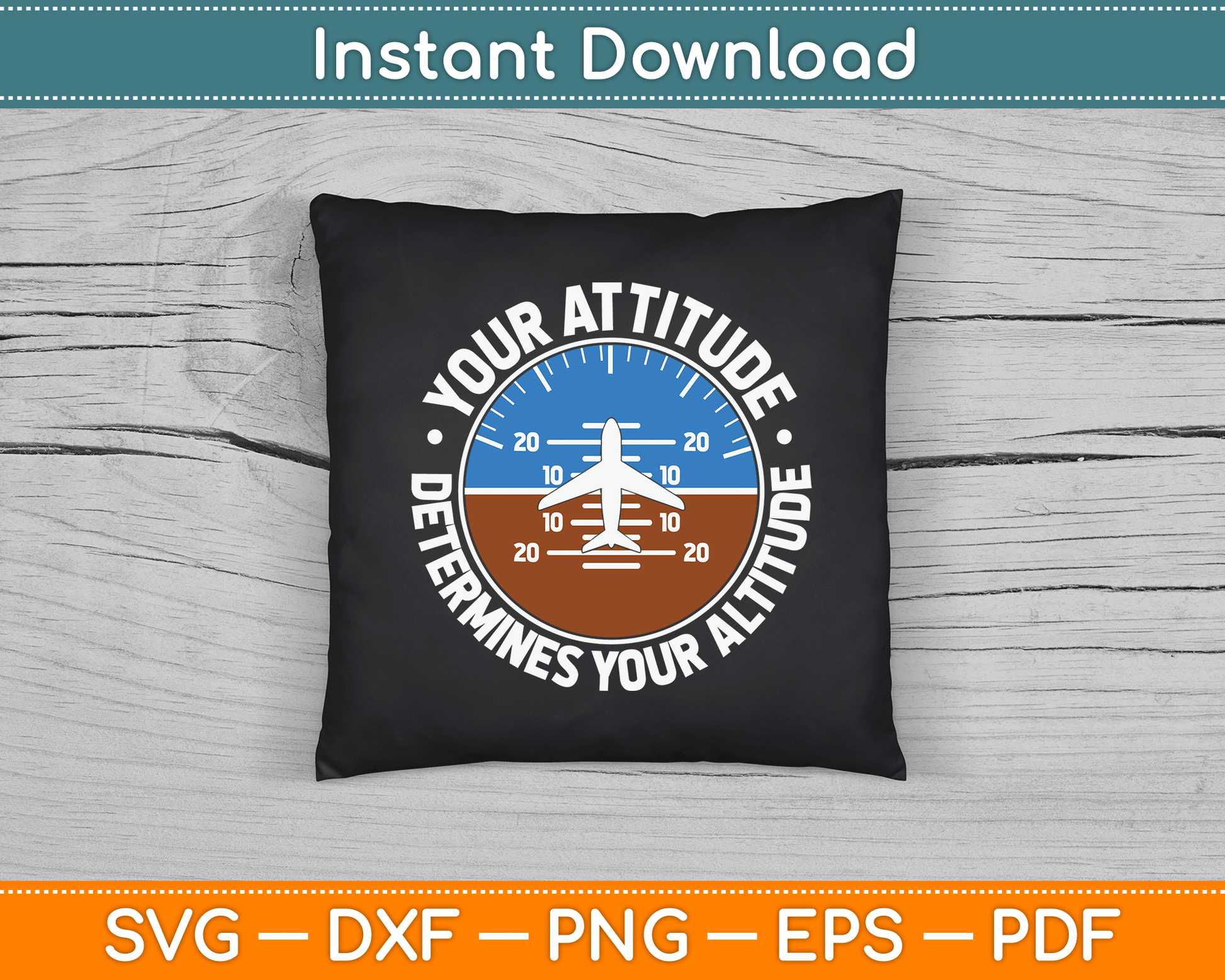 Your Attitude Determines Your Altitude Motivational Message SVG Digital Cutting File