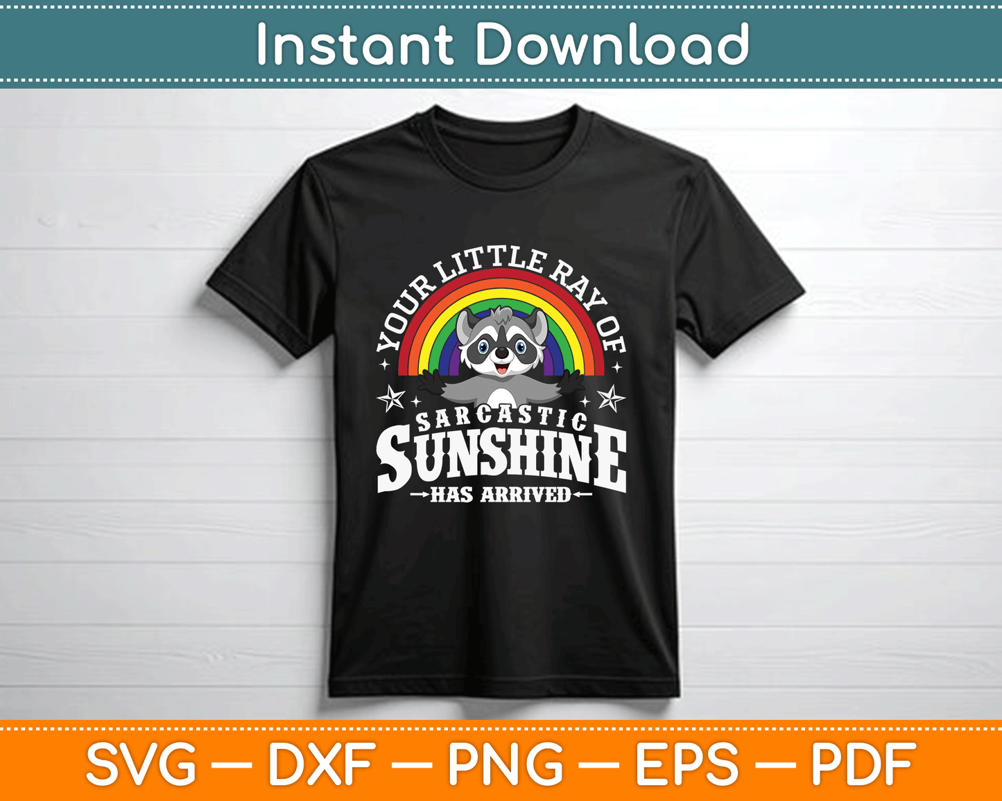 Your Little Ray of Sarcastic Sunshine Has Arrived Raccoon SVG Digital Cutting File
