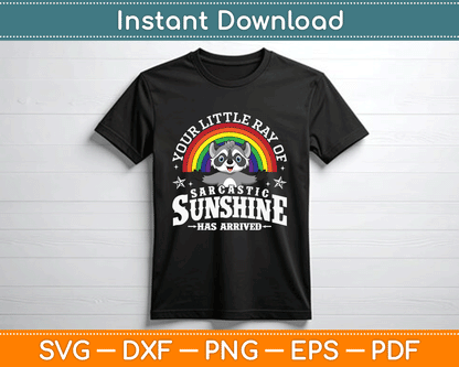Your Little Ray of Sarcastic Sunshine Has Arrived Raccoon SVG Digital Cutting File