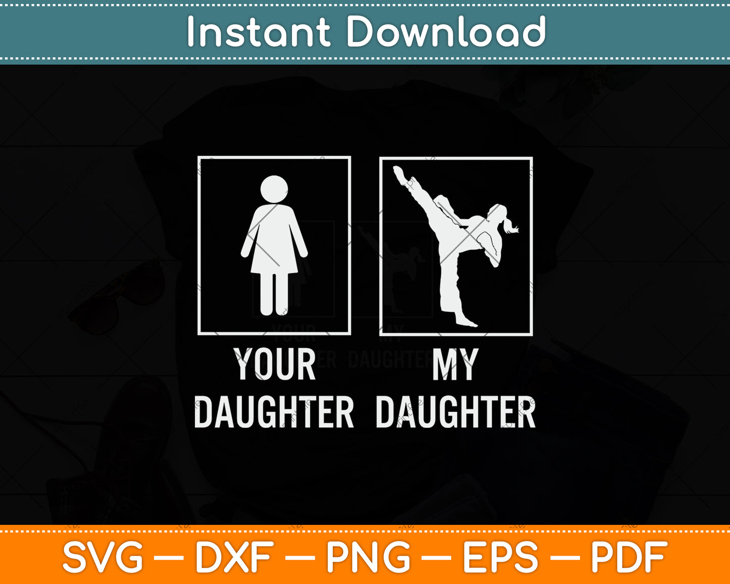 Your Daughter My Daughter Taekwondo Svg Png Dxf Digital Cutting File