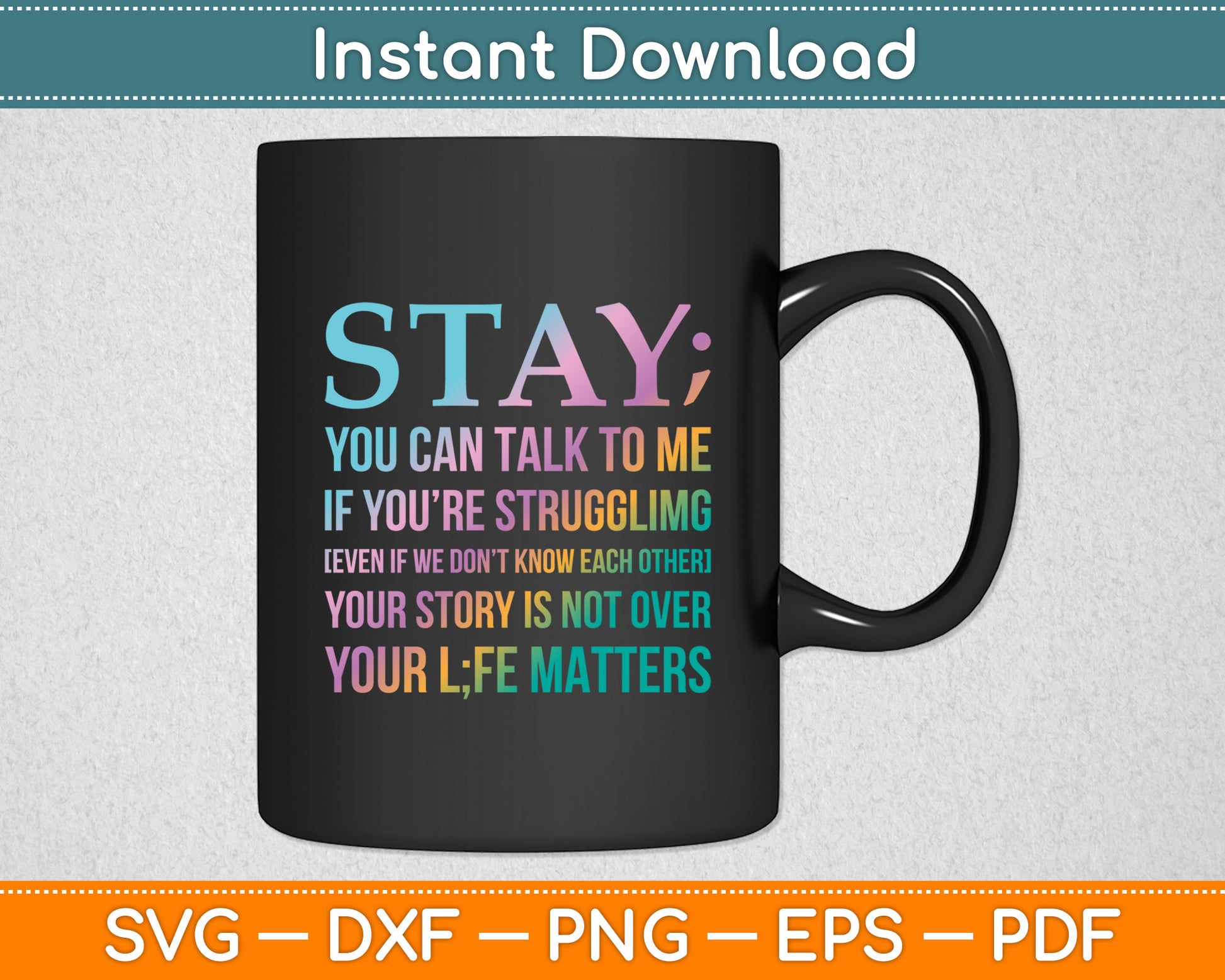 Your Life Matters Happy Suicide Awareness Support Graphic Svg Digital Cutting File