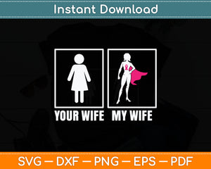 Your Wife My Wife Pink Fighter Breast Cancer Svg Digital Cutting File