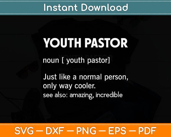 Youth Pastor Noun Like A Normal Person Svg Digital Cutting File