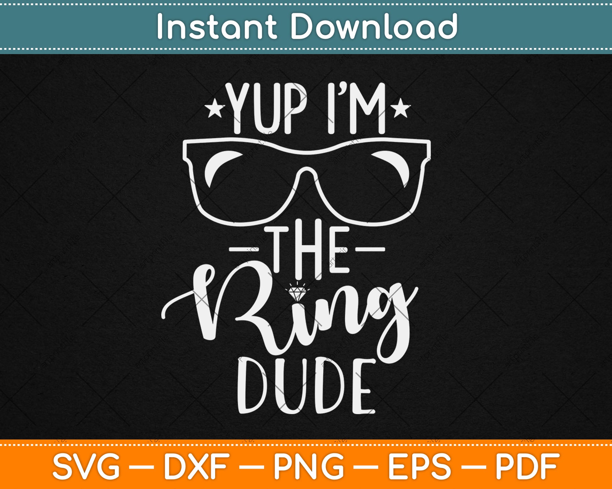 Yup I'm The Ring Dude Funny Ring Bearer Wedding Svg Digital Cutting File