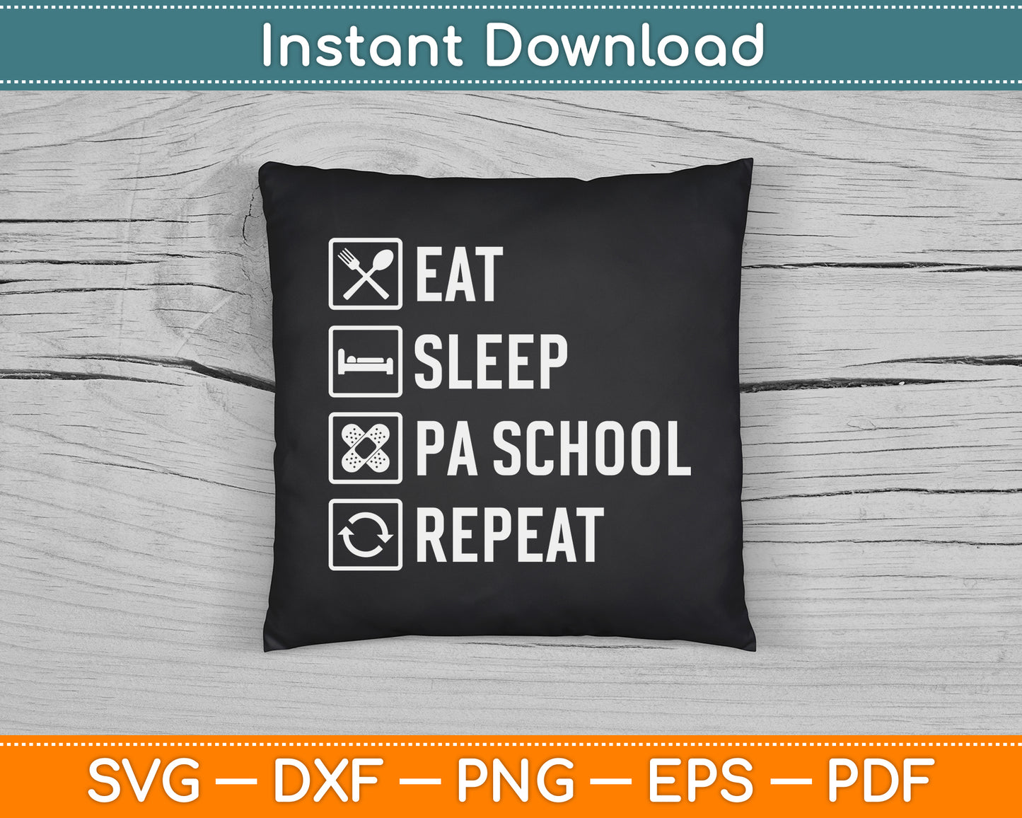 Eat Sleep Pa School Repeat Physician Assistant SVG Digital Cutting File