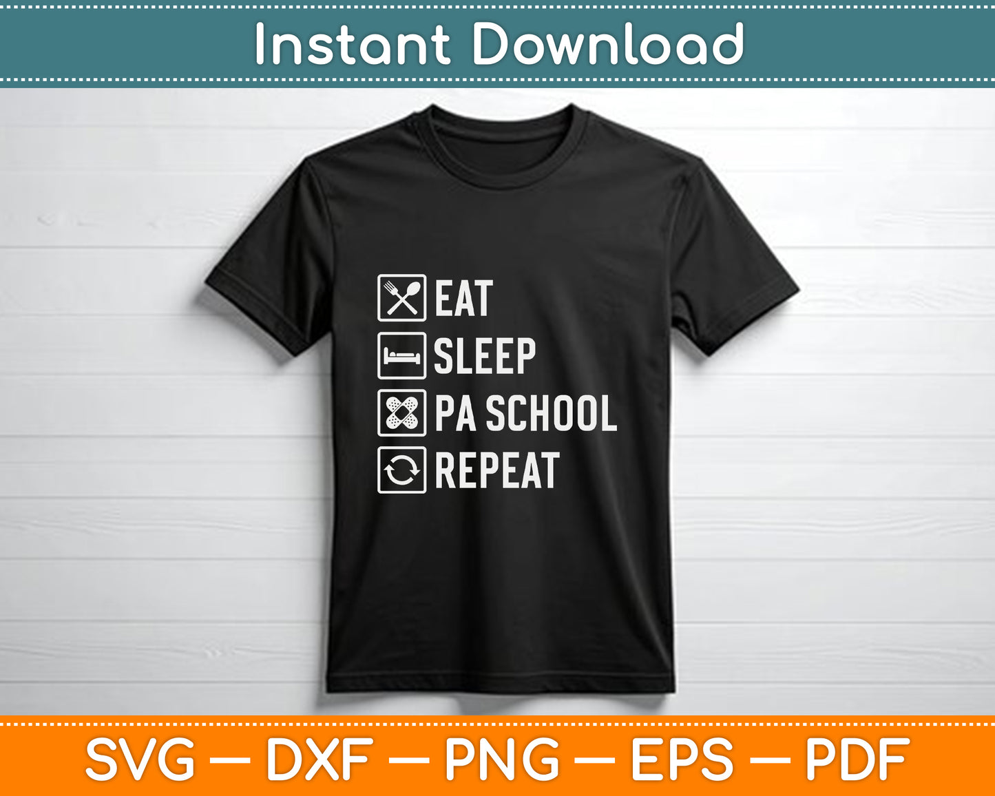 Eat Sleep Pa School Repeat Physician Assistant SVG Cutting File