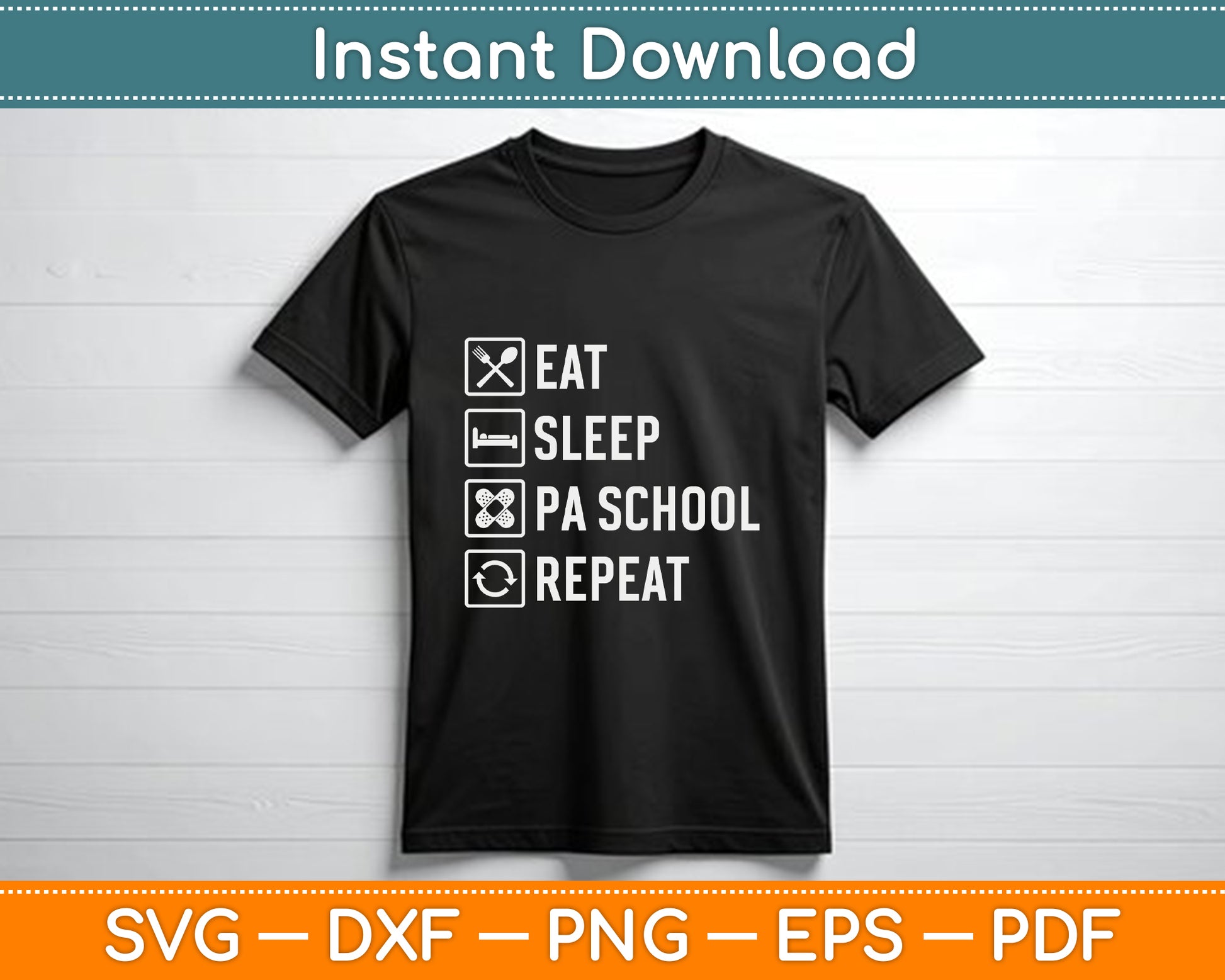 Eat Sleep Pa School Repeat Physician Assistant SVG Cutting File