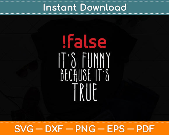 False True Programming Programmer Funny Svg Digital Cutting File
