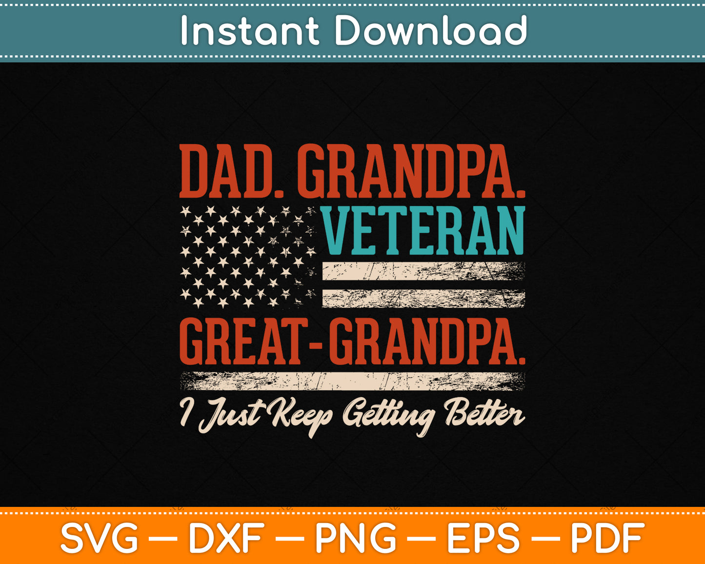 Grandpa Veteran Great Grandpa USA Flag Papa Father's Day SVG File